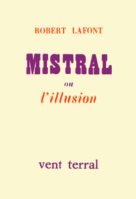 Mistral ou l’illusion