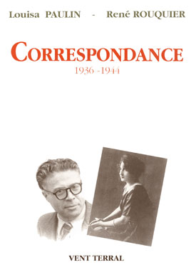 Correspondance Paulin – Rouquier (1936-1944) Correspondance Paulin – Rouquier (1936-1944)