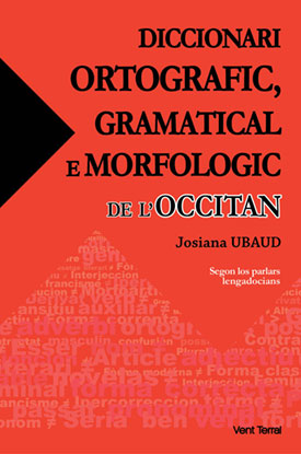 Diccionari ortografic, gramatical e morfologic de l’occitan