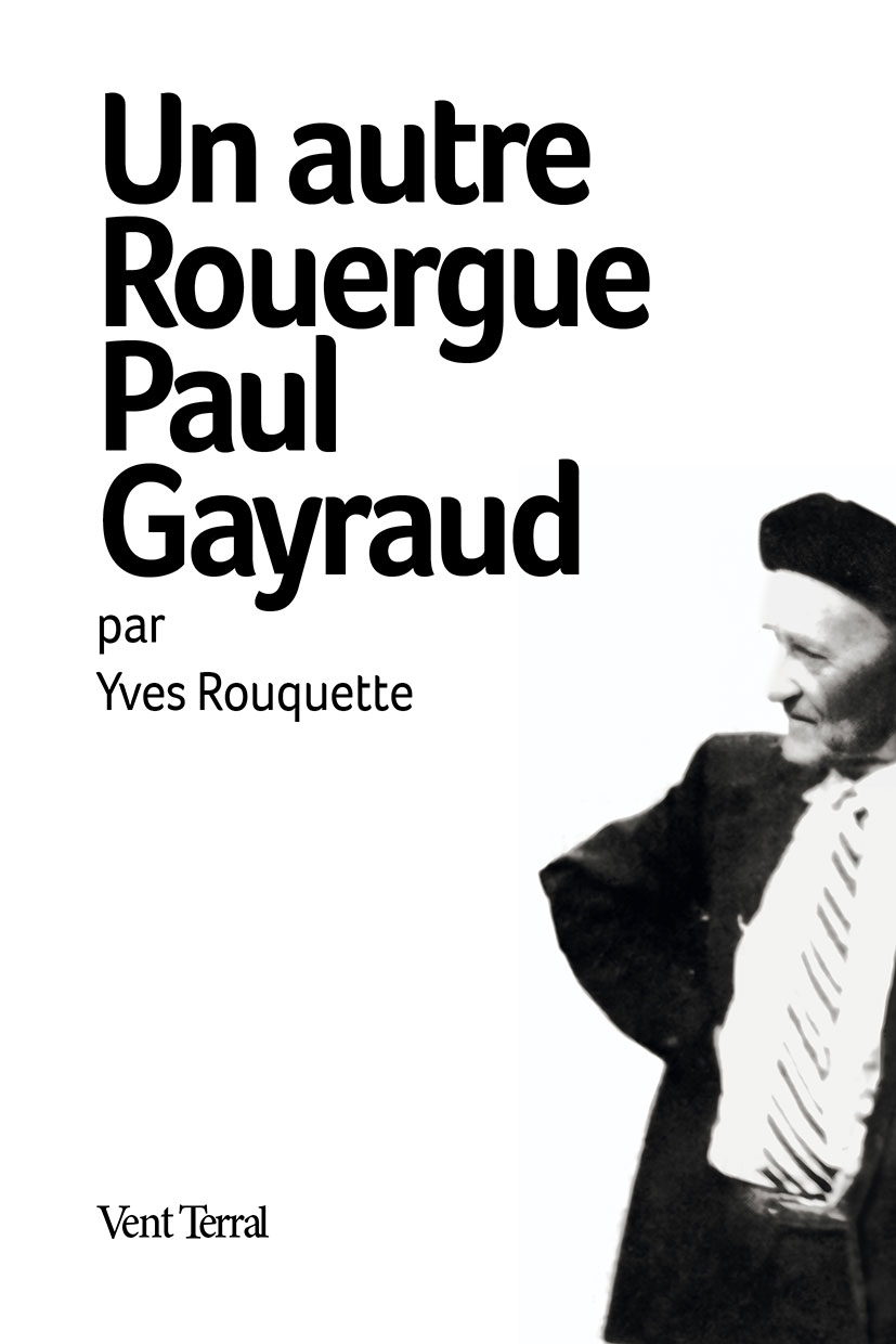 Un autre Rouergue Paul Gayraud
