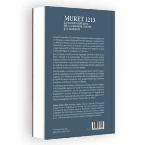 Muret 1213, la bataille décisive de la croisade contre les albigeois de Martín Alvira Cabrer, volume quatrième de couverture